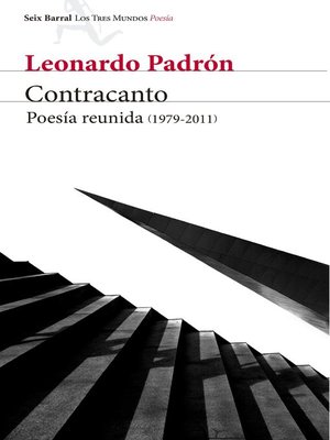 Contracanto--Poesía reunida by Leonardo Padrón